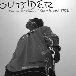 Come Outside[EP] - Outsider (Rapper)