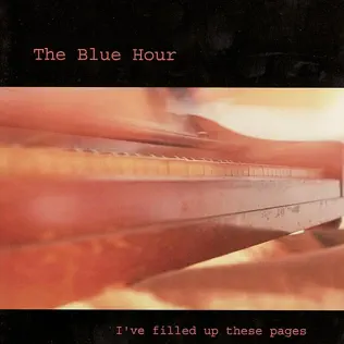 baixar álbum Download The Blue Hour - Ive Filled Up These Pages album