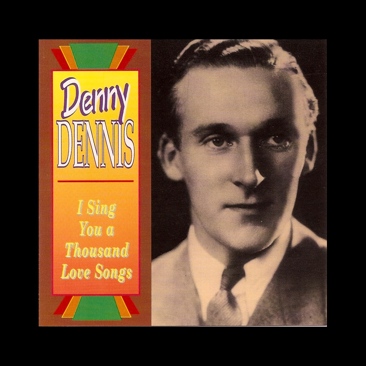 i-sing-you-a-thousand-love-songs-by-denny-dennis-on-apple-music