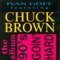 You've Changed (feat. Chuck Brown, Tracy Hamlin) - Ivan Goff & Chuck Brown lyrics