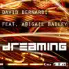 Stream & download Dreaming (feat. Abigail Bailey) - Single