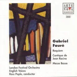 Fauré: Requiem, Op. 48, Cantique de Jean Racine - London Festival Orchestra Fauré: Requiem, Op. 48, Cantique de Jean Racine - London Festival Orchestra