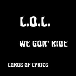 We Gon' Ride Song Lyrics