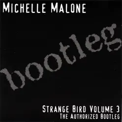 Live Bootleg Vol. 3 - Michelle Malone