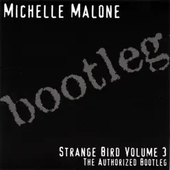Live Bootleg Vol. 3 - Michelle Malone Live Bootleg Vol. 3 - Michelle Malone