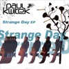 Strange Day - EP, 2007