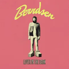Lover In the Dark by Berndsen album reviews, ratings, credits