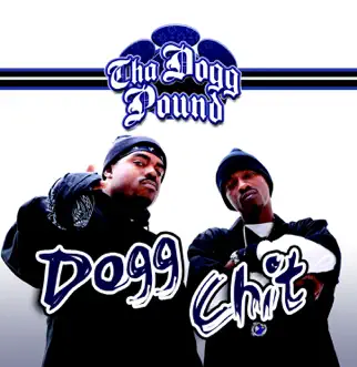 Dogg Chit by Tha Dogg Pound album reviews, ratings, credits