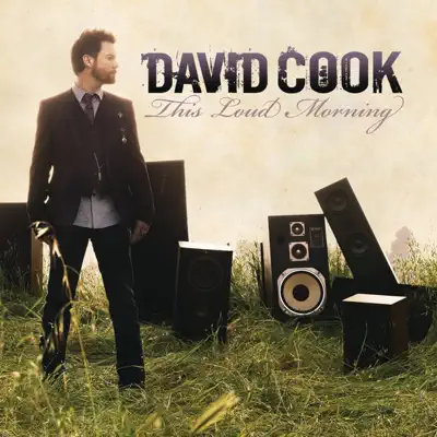 This Loud Morning - David Cook