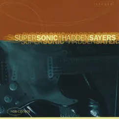 SuperSonic by Hadden Sayers album reviews, ratings, credits