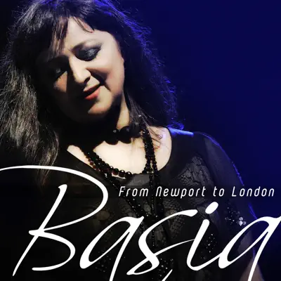 From Newport to London - Single - Basia