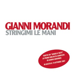 Gianni Morandi - Stringimi Le Mani