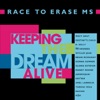 Keeping the Dream Alive - Race to Erase MS, 2001