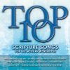 Top Ten Scripture Songs