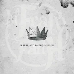 Imperial - In Fear and Faith