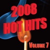 2008: Hot Hits vol 7