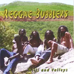 Hills and Valleys by The Reggae Bubblers album reviews, ratings, credits