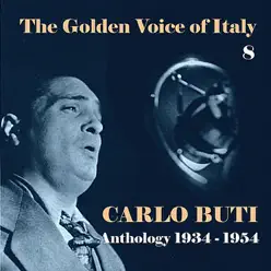 The Golden Voice of Italy, Vol. 8 - Anthology (1934 - 1954) - Carlo Buti