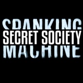 Spanking Machine - Secret Society