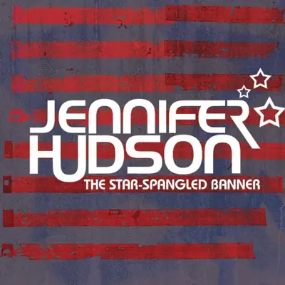 The Star-Spangled Banner - Single - Jennifer Hudson