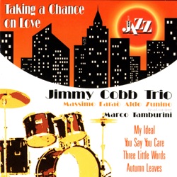 Jimmy Cobb Trio - I've Got The World on A String