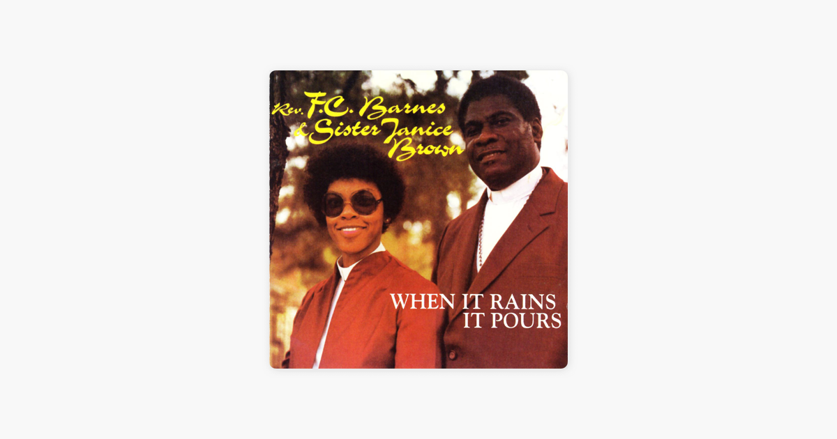 When It Rains It Pours By Rev F C Barnes On Apple Music