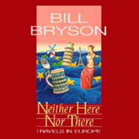 Bill Bryson - Neither Here Nor There: Travels in Europe artwork