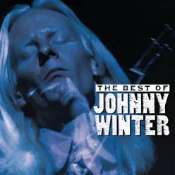 The Best of Johnny Winter - Johnny Winter