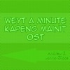 Weyt A Minute Kapeng Mainit OST - EP