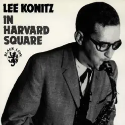 In Harvard Square - Lee Konitz In Harvard Square - Lee Konitz