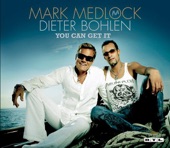 Dieter Bohlen and Mark Medlock - You Can Get It (Single Version)