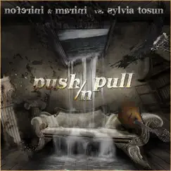 Push N Pull (Trevor Simpson & Jared-F Radio Edit) Song Lyrics