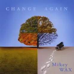 Change Again - Mikey Wax