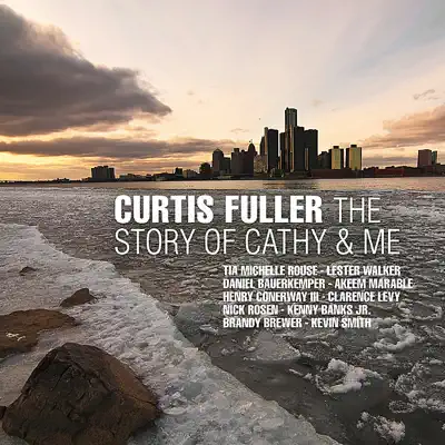 The Story of Cathy & Me - Curtis Fuller The Story of Cathy & Me - Curtis Fuller