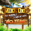 Ho Yeah ! feat Admiral T et Duo De Choc - DJ Mike One