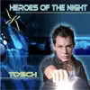 Stream & download Heroes Of The Night (House Version Short) [House Version Short]