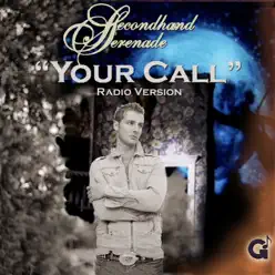 Your Call (Radio Version) - Single - Secondhand Serenade