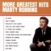 Marty Robbins: More Greatest Hits