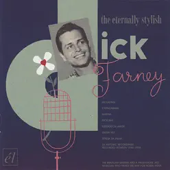 The Eternally Stylish Dick Farney - Dick Farney The Eternally Stylish Dick Farney - Dick Farney