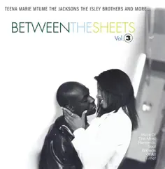 Between the Sheets, Vol. 3 by Various Artists album reviews, ratings, credits