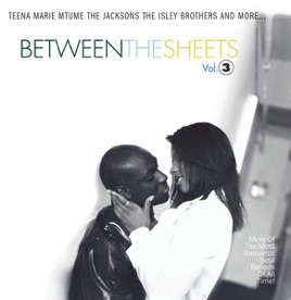 between the sheets vol 3 by various artists on apple music love between the sheets