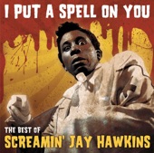 Screamin' Jay Hawkins - I Put a Spell On You