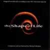 The Shape of Life album lyrics, reviews, download