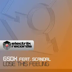 Lose This Feeling (feat. Scandal) - Single by GSDX album reviews, ratings, credits
