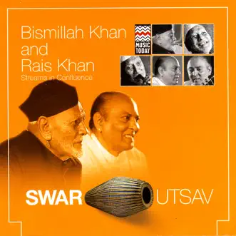 Swar Utsav - Live In Concert At India Gate by Ustad Bismillah Khan & Rais Khan album reviews, ratings, credits