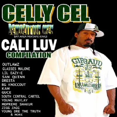 Celly Cell Presents - Cali Luv - Celly Cel Celly Cell Presents - Cali Luv - Celly Cel