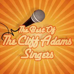 The Best of The Cliff Adams Singers by The Cliff Adams Singers album reviews, ratings, credits