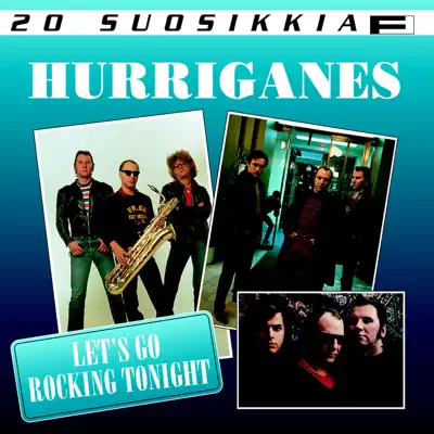20 Suosikkia: Let's Go Rocking Tonight - Hurriganes