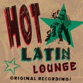 Hot Latin Lounge (Remastered) artwork