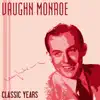 Classic Years of Vaughn Monroe, Vol. 1 album lyrics, reviews, download